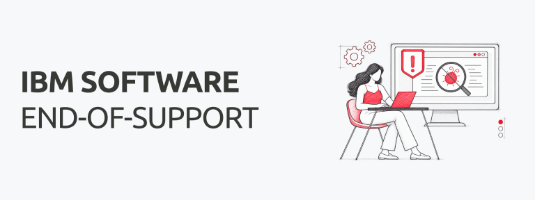 IBM Software End of Support